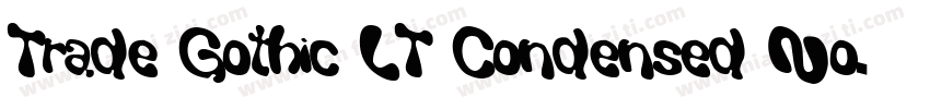 Trade Gothic LT Condensed No. 18 Oblique字体转换